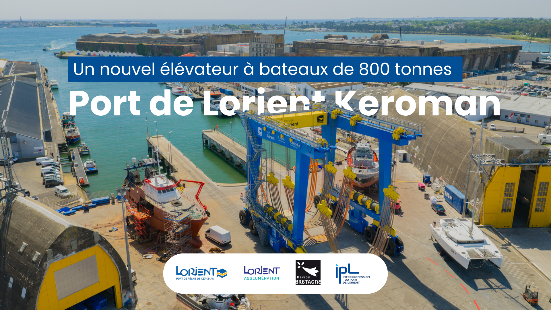 Port de Lorient Keroman : un nouvel élévateur à bateaux de 800 tonnes