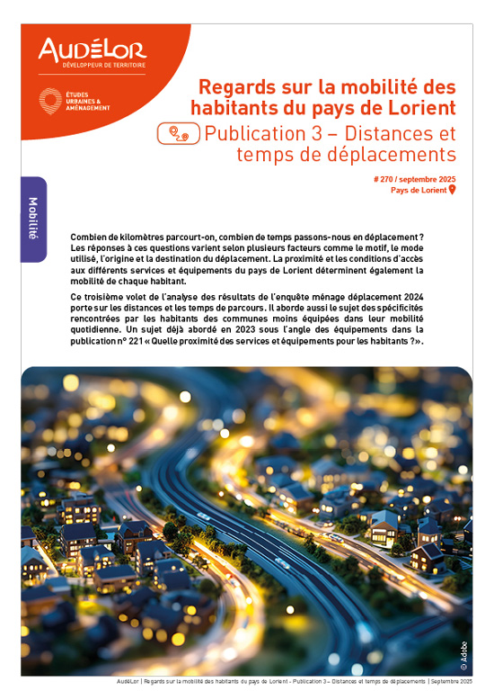 Regards sur la mobilité des habitants du pays de Lorient. Publication 3 - Distances et temps de déplacements