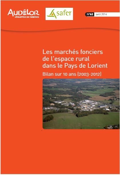 Les marchés fonciers de l'espace rural dans le Pays de Lorient. Bilan sur 10 ans (2003-2012)