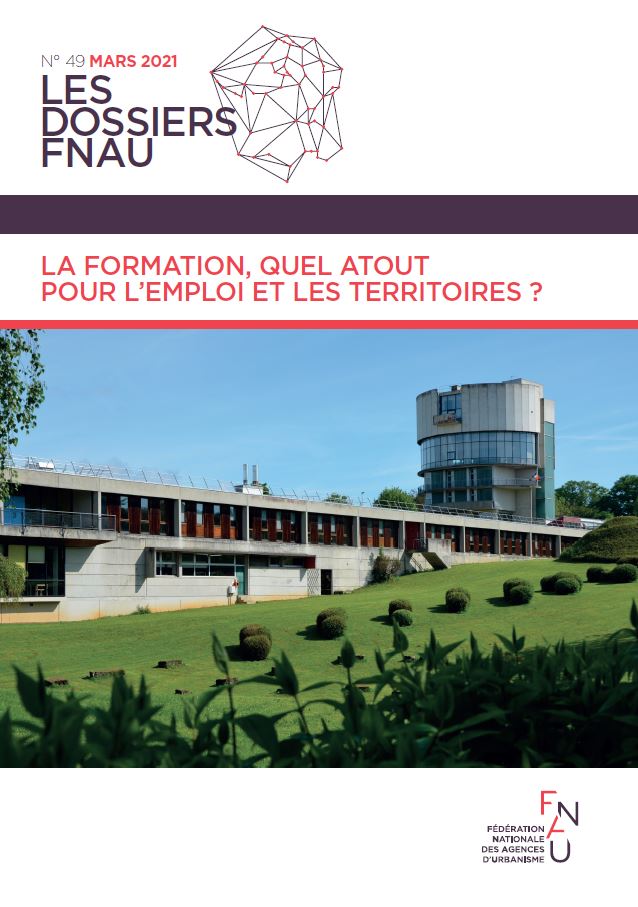 La formation, quel atout pour l’emploi et les territoires ? Dossier FNAU n°49, mars 2021