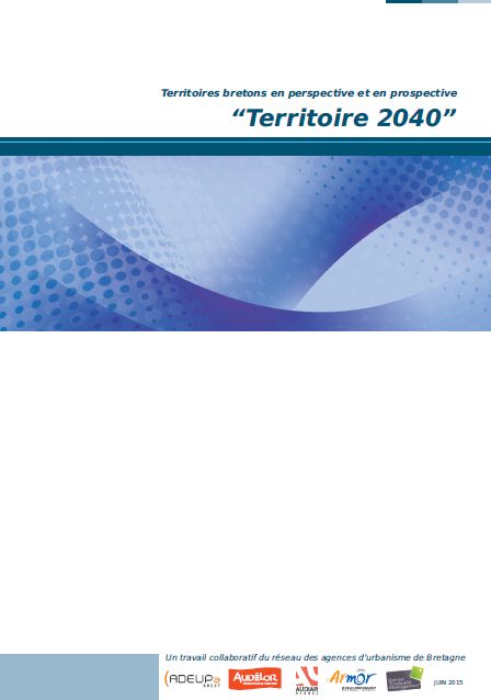 Territoire 2040 - Territoires bretons en perspective et en prospective