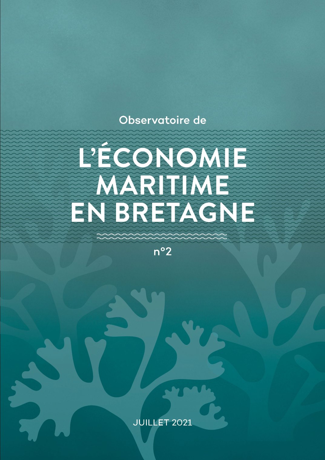 L'économie maritime en Bretagne. Juillet 2021