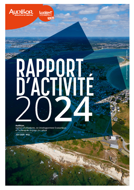 Rapport d'activité 2024 AudéLor - Lorient Technopole